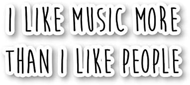 Müziği Sevdiğimden Daha Çok Seviyorum İnsanlar Sticker Komik Tırnaklar Çıkartmalar-Dizüstü Çıkartmalar-2.5 Vinil Çıkartması-Dizüstü